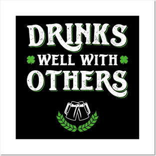 Drinks Well With Others Funny St Patricks Day Posters and Art